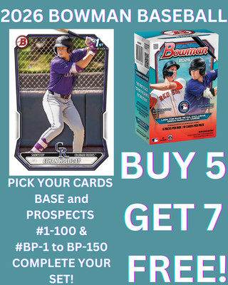 2026 Bowman Baseball BASE and PROSPECTS #1-100 #BP-1 to BP-150 You Pick!