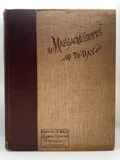Massachusetts of To-Day World's Columbian Exposition at Chicago Daniel Toomey ..