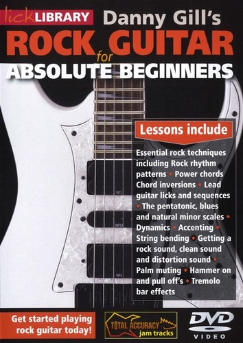 Lick Library ROCK GUITAR FOR ABSOLUTE BEGINNERS Video Lesson DVD with Danny Gill