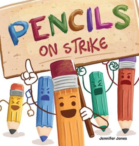Pencils On Strike: A Funny, Rhyming, Read Aloud Kid's Book For Preschool, Kin...-image