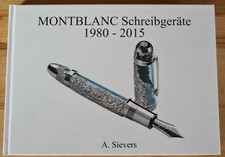 Montblanc Schreibger&auml;te 1980 - 2015 Buch von A. Sievers