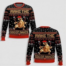 Make The Goose Dance Funny Ugly Christmas Sweater Unisex S-5XL