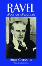 Ravel : Man and Musician Paperback Arbie Orenstein