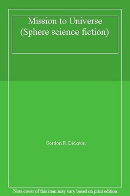 Mission to Universe (Sphere science fiction),Gordon R. Dickson