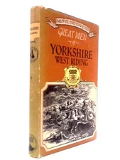 Great Men of Yorkshire (West Riding) (Lettice Cooper - 1955) (ID:29518)