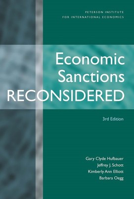 Economic Sanctions Reconsidered Hufbauer, Gary Clyde|Schott, Jeffrey|Elliott...