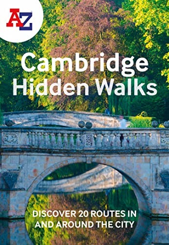 A -Z Cambridge Hidden Walks : Discover 20 Routes In And Around The City Ruth Meyer - Image 5