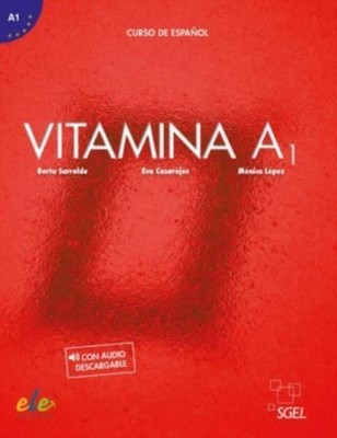 Vitamina A1 - Libro del alumno + online audio + digital by Berta Sarralde