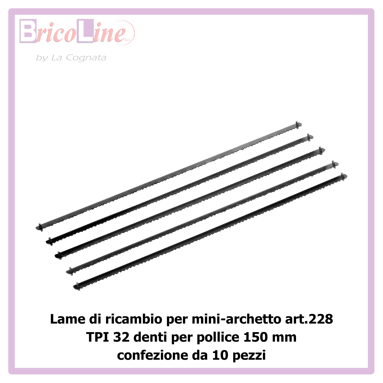 LAME DI RICAMBIO PER MINI ARCHETTO ART.228 TPI 32 MM.150 PZ.10 BAHCO 228-32-10P