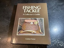 Fishing Tackle: A Collector's Guide by Graham Turner Hardcover