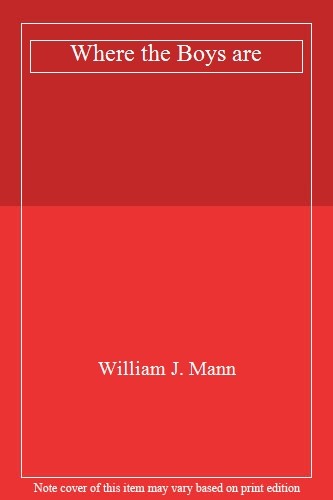 Where the Boys are, William J. Mann - Bild 1 von 1