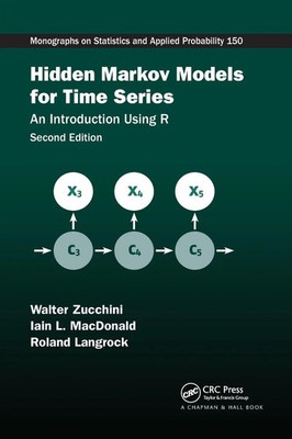 Hidden Markov Models for Time Series An Introduction Using R, Second Edition