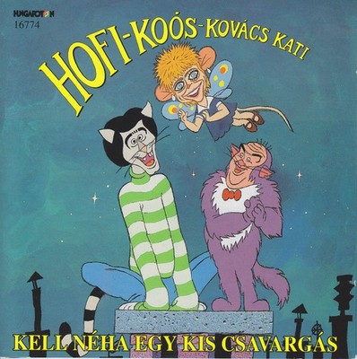 Kovacs,Kati / Hofi,G - Kell Neha Egy Kis Csavargas [New CD]