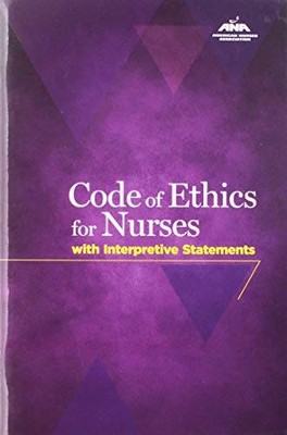 Code Of Ethics For Nurses With Interpretive Statements (American Nurses A - GOOD