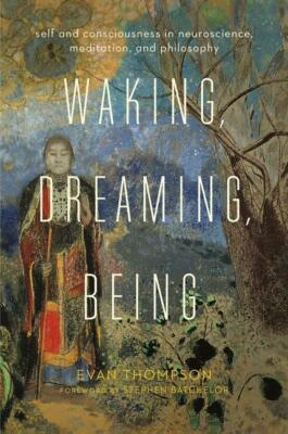 Waking, Dreaming, Being | Buch | 9780231136952
