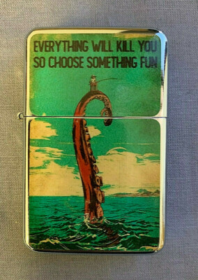 Everything Will Kill You Choose Something Fun Flip Top Oil Lighter Windproof