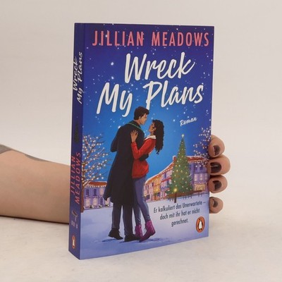 Wreck My Plans  |  Jillian Meadows