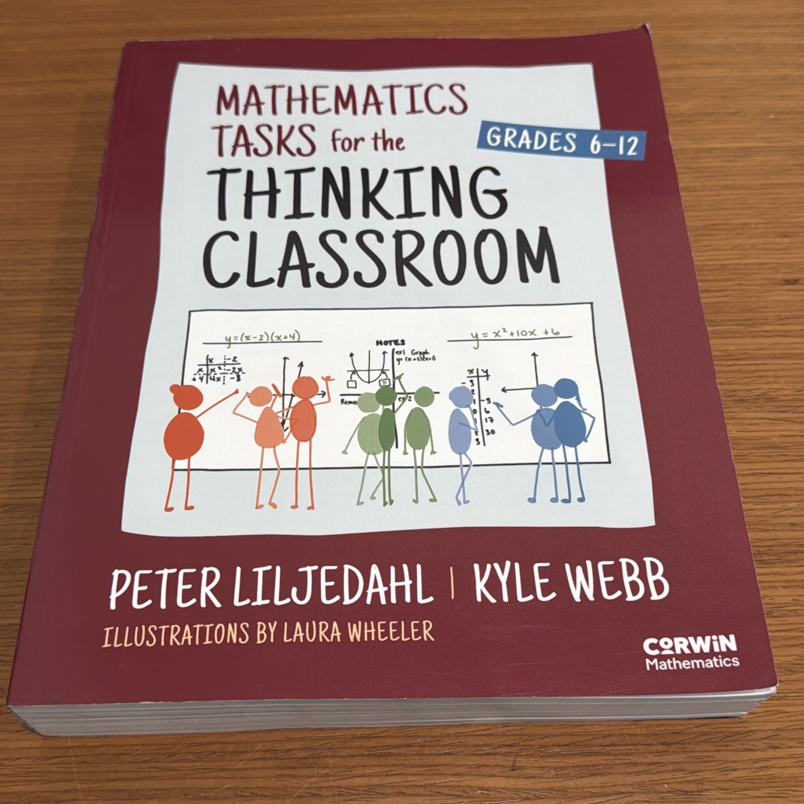 Mathematics Tasks for the Thinking Classroom, Grades 6-12, Paperback by Lilje...
