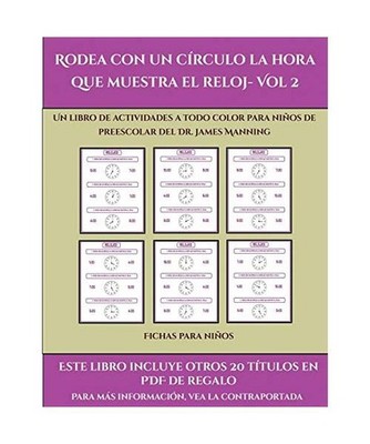 Fichas para niños [Rodea con un círculo la hora que muestra el reloj- Vol 2]: 