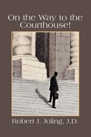 Robert J. J. D. Joling | On The Way To The Courthouse! | Taschenbuch | Englisch