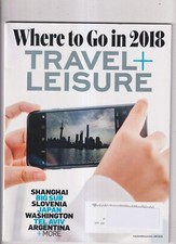 Travel + Leisure January 2018 Where to Go 2018 (Magazine: Travel)