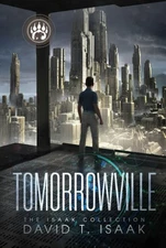 Tomorrowville (The Isaak Collection)