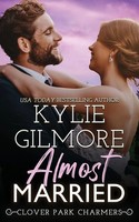 Kylie Gilmore | Almost Married | Taschenbuch | Englisch (2015)