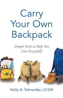 Holly A. Schneider | Carry Your Own Backpack | Taschenbuch | Englisch (2021)