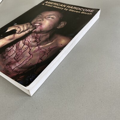 Signed! Steven Blush American Hardcore: A Tribal History 2001