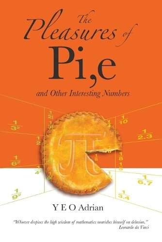 Thumbnail - Adrian Ning Hong Pleasures Of Pi, E And Other Interesting Numbers,