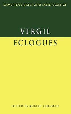Virgil: Eclogues Virgil Coleman Paperback Cambridge University Press