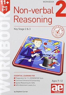 11+ Non-Verbal Reasoning Year 5-7 Workbook 2: I, Curran, Richardson, Mann..