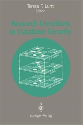 Research Directions in Database Security, Paperback by Lunt, Teresa F. (EDT),...