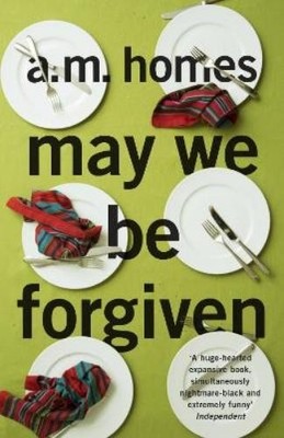 A.M. Homes May We Be Forgiven (Paperback) (UK IMPORT)