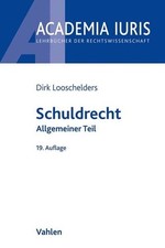 Schuldrecht Allgemeiner Teil (Academia Iuris) Looschelders, Dirk: