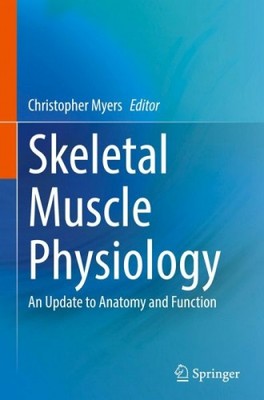 Skeletal Muscle Physiology|Herausgegeben:Myers, Christopher|Gebundenes Buch