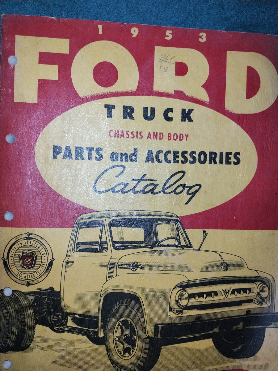 1953 FORD TRUCK PARTS & ACCESSORIES CATALOG BODY AND CHASSIS PARTS