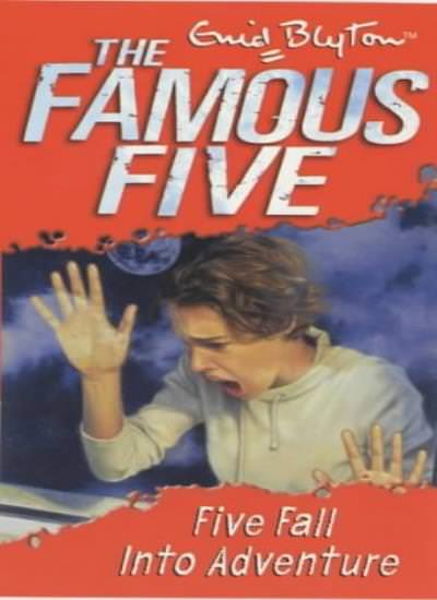 Five Fall into Adventure (The Famous Five #9) By Enid Blyton
