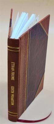 Ethan Frome 1902 [Leather Bound] By Edith Wharton