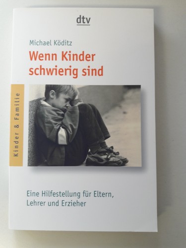 Lehrermaterialien, WENN KINDER SCHWIERIG SIND, Hilfestellung für Eltern, Lehrer