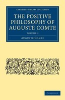 The Positive Philosophy Of Auguste Comte Volume 2 Auguste Comte Taschenbuch 2009
