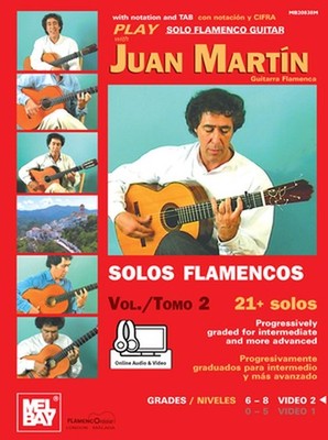 Play Solo Flamenco Guitar With Juan Martin Vol. 2: Guitarra Flamenca-21 Solos by