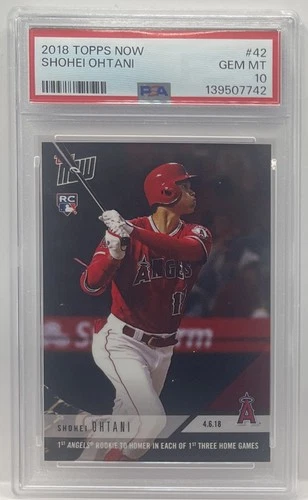 PSA 10 Shohei Ohtani 2018 Topps Now #42 HR First 3 Home Games GEM MT RC MVP ROY