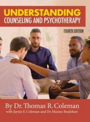 Understanding Counseling And Psychotherapy Fourth Edition by Ed.d. Thomas Col...