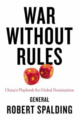 Without Rules War Without Rules : China's PlayBook for Global Do 9780593331040| eBay