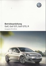 VW GOLF 7 + Golf GTI GTD R Betriebsanleitung 2016 Handbuch Bordbuch BA