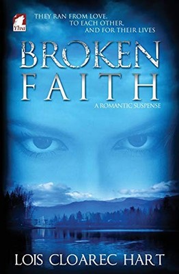 Broken Faith, Lois Cloarec Hart