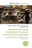 Frederic P. Miller (U. A.) | Mainland And Hong Kong Closer Economic...