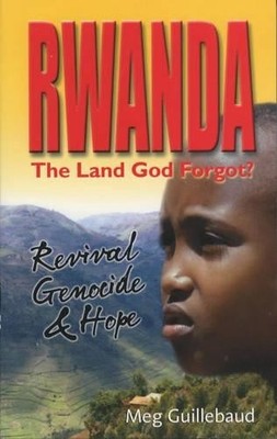 Rwanda: The Land God Forgot?, Guillebaud, Meg