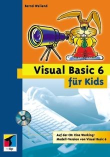 Visual Basic 6 für Kids, m. CD-ROM von Weiland, Bernd | Buch | Zustand gut